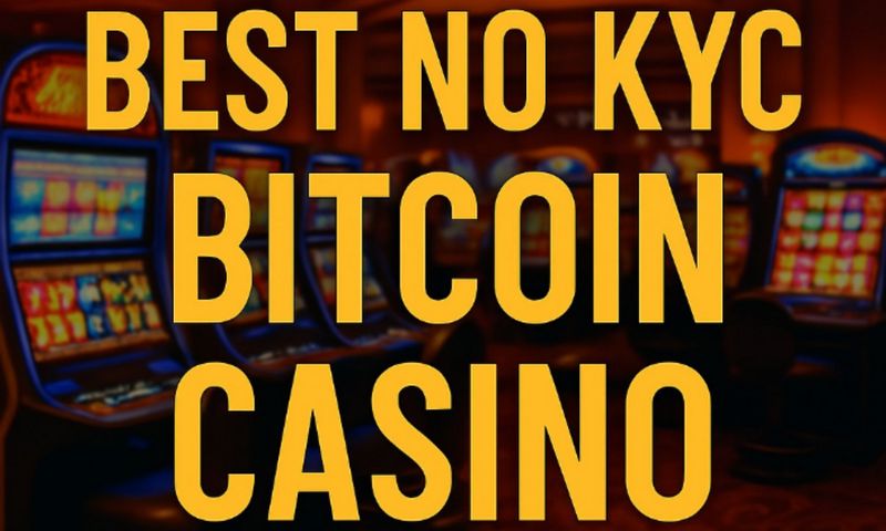Best No KYC Casinos - No ID Confirmation Casinos in 2026
